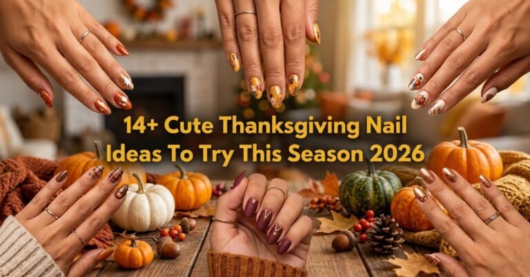 Cute Thanksgiving Nail Ideas.